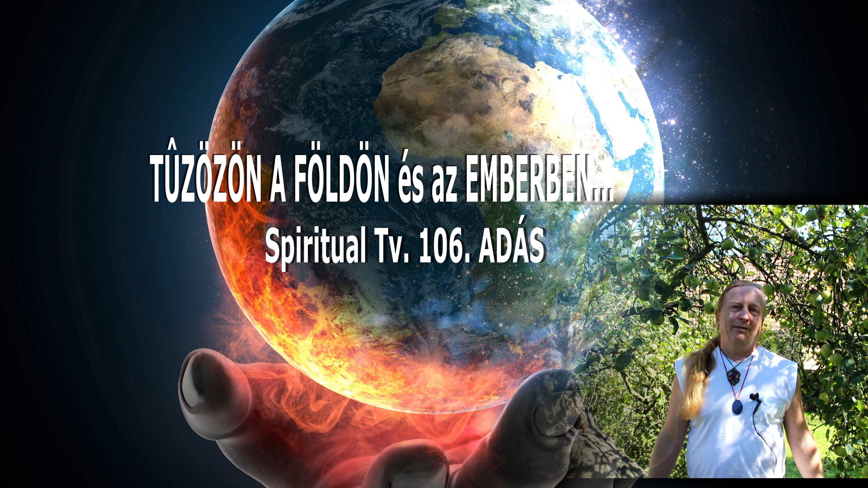 2019.09.04.
            Spiritual Tv www.spiritualtv.hu